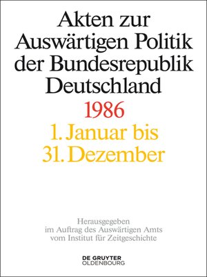 cover image of Akten zur Auswärtigen Politik der Bundesrepublik Deutschland 1986